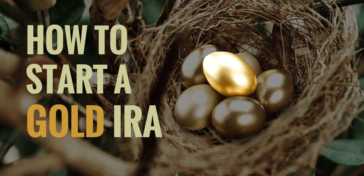 How To Start A Gold IRA In 3 Simple Steps