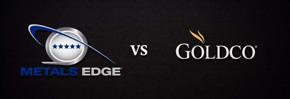 Metals Edge vs Goldco