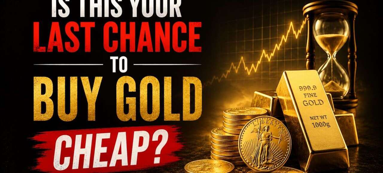 Is This Your LAST Chance to Buy Gold Cheap?