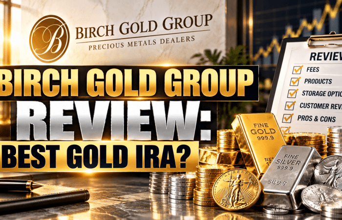 Birch Gold Group Review: Best Gold IRA for Retirement Investors in 2026?
